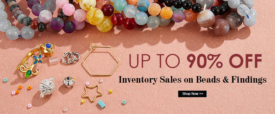 Inventory Sales on Beads & Findings       Up to 90% OFF
